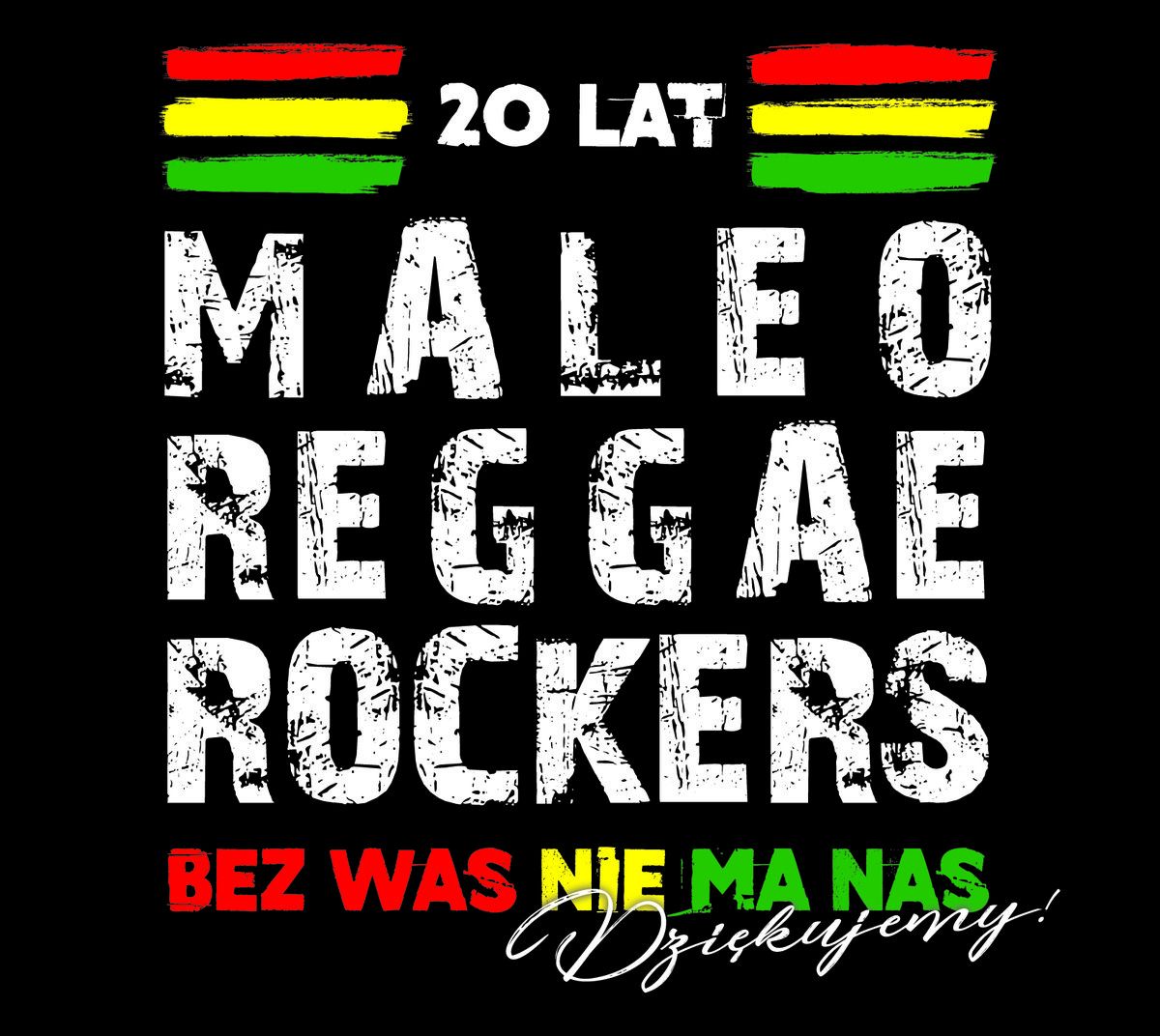 20 Lat Maleo Reggae Rockers - Bez Was Nie Ma Nas - Dziękujemy!